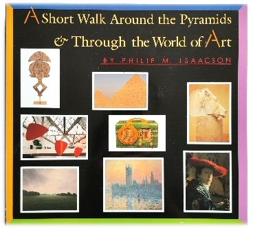 A Short Walk Around the Pyramids & Through the World of Art