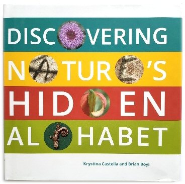 Image for Discovering Nature's Hidden Alphabet Discovering Nature's Hidden Alphabet