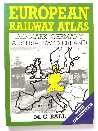 European Railway Atlas: Denmark, Germany, Austria, Switzerland