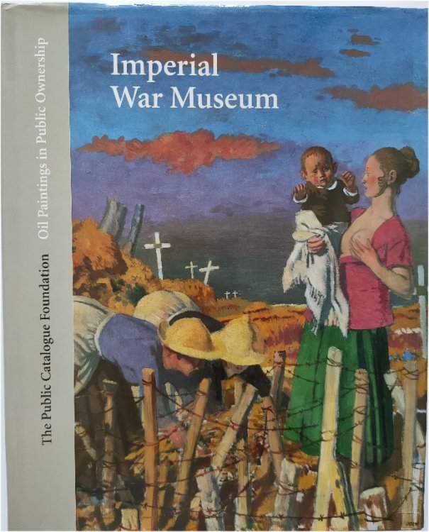 Oil Paintings in Public Ownership in the Imperial War Museum