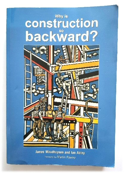 Why is Construction So Backward