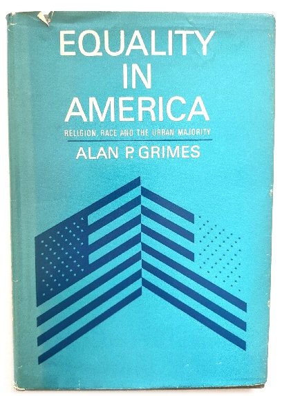 Equality in America: Religion, Race and the Urban Majority