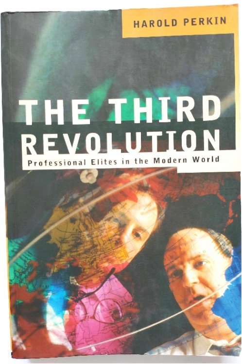 The Third Revolution: Professional Elites in the Modern World