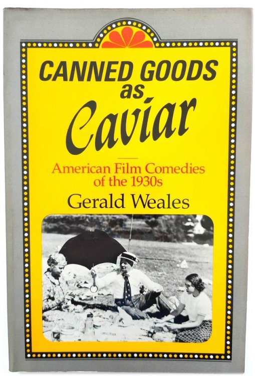 Canned Goods as Caviar: American Film Comedies of the 1930s