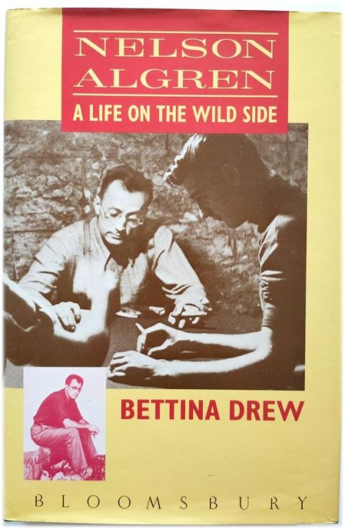 Nelson Algren: A Life on the Wild Side
