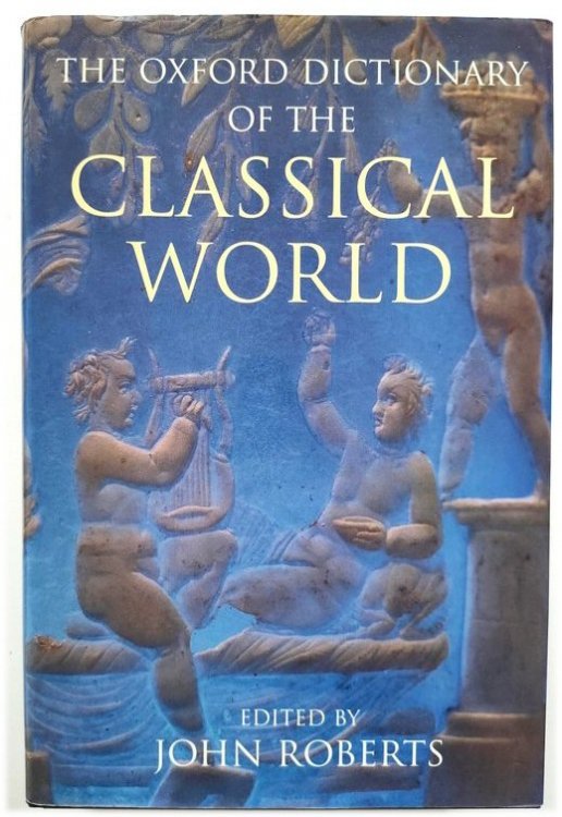 The Oxford Dictionary of the Classical World