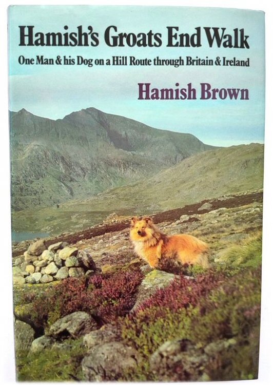Hamish's Groats End Walk: One Man and his Dog on a Hill Route Through Britain & Ireland