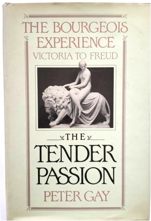 The Bourgeois Experience, Victoria to Freud, Volume II: The Tender Passion