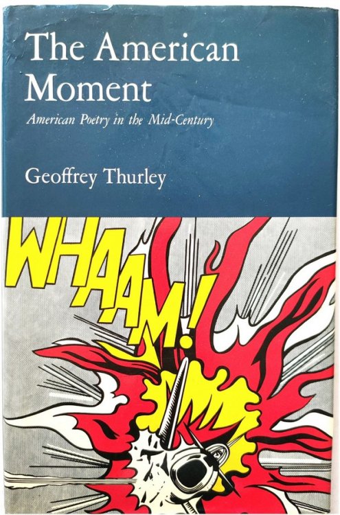 The American Moment: American Poetry in the Mid-Century