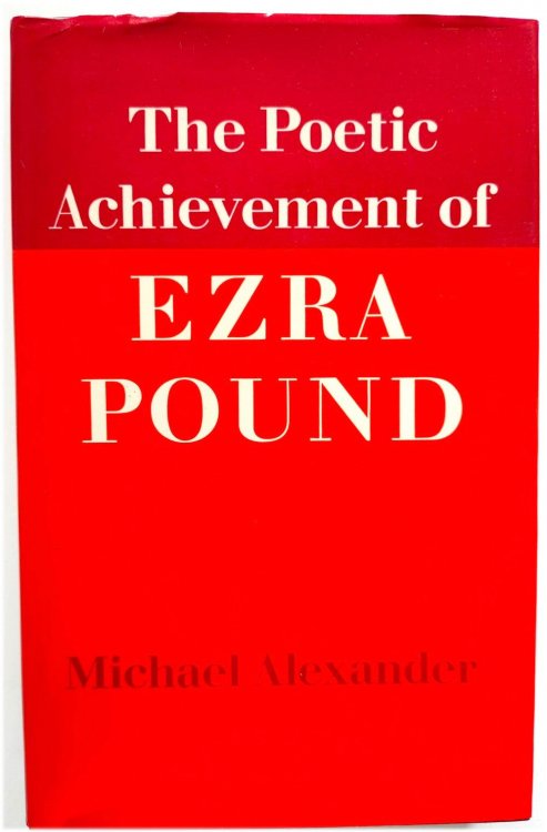 The Poetic Achievement of Ezra Pound