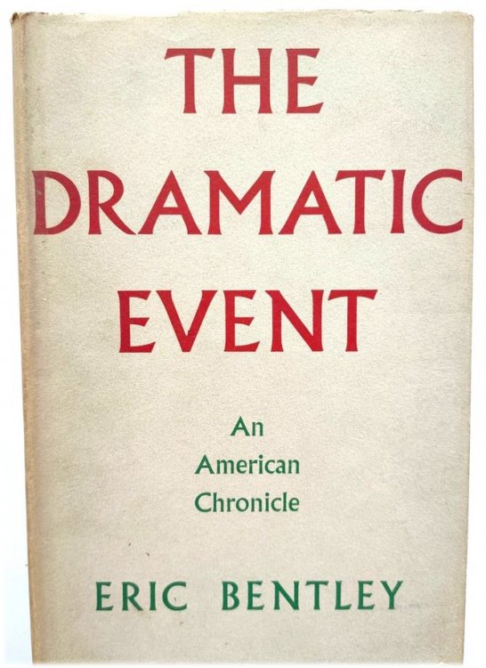 The Dramatic Event: An American Chronicle