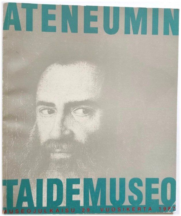 Ateneumin Taidemuseo 29. Vuosikerta 1987 / The Art Museum of the Ateneum, 29th Year 1987 Bulletin