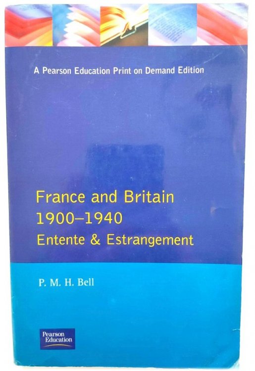 France and Britain 1900-1940: Entente and Estrangement