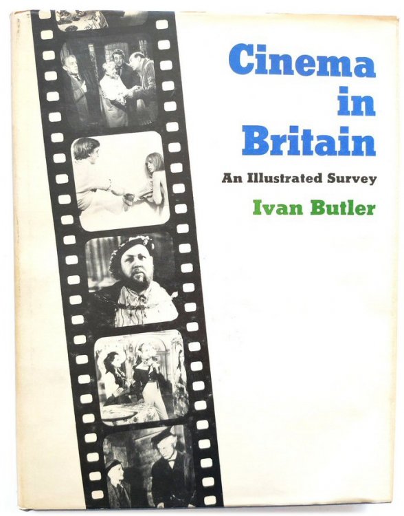 Cinema in Britain: An Illustrated Survey