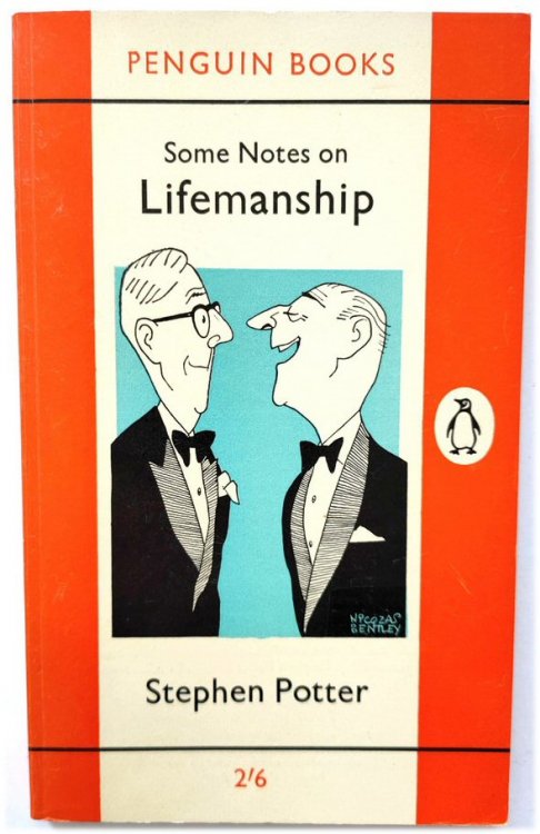 Some Notes on Lifemanship, with a Summary of Recent Researches in Gamesmanship