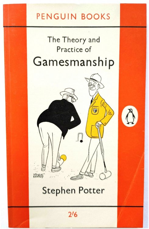 The Theory and Practice of Gamesmanship, or The Art of Winning Games Without Actually Cheating