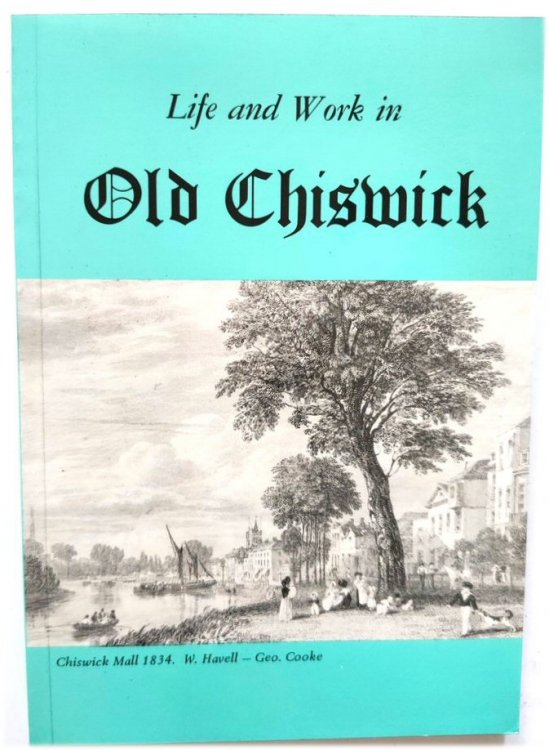 Life and Work in Old Chiswick