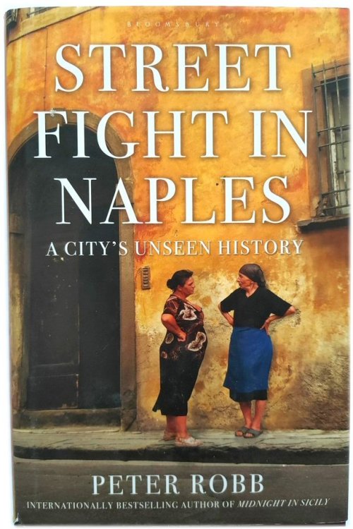 Street Fight in Naples: A City's Unseen History