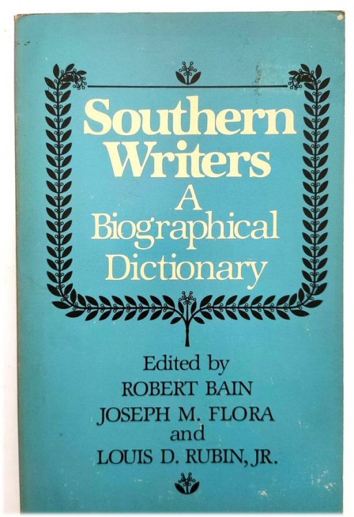 Southern Writers: A Biographical Dictionary
