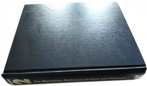The Macmillan Dictionary of Films and Filmmakers Volume II: Directors/Filmmakers