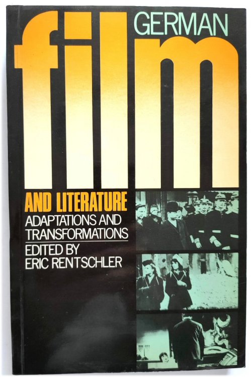 Image for German Film and Literature: Adaptations and Transformations German Film and Literature: Adaptations and Transformations