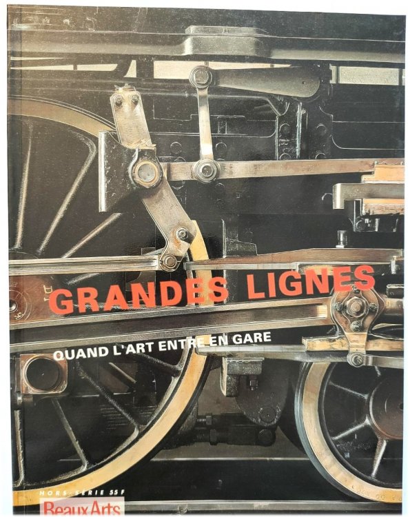 Grandes Lignes: Quand l'Art Entre En Gare
