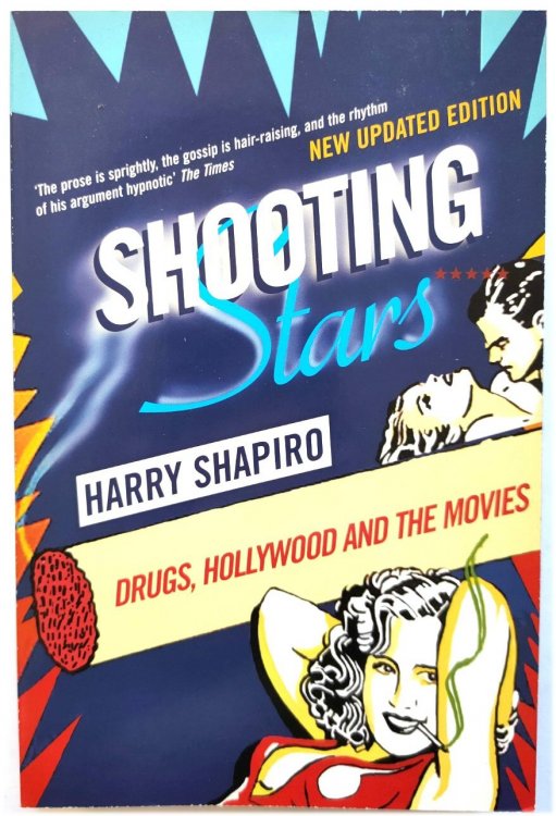 Shooting Stars: Drugs, Hollywood and the Movies