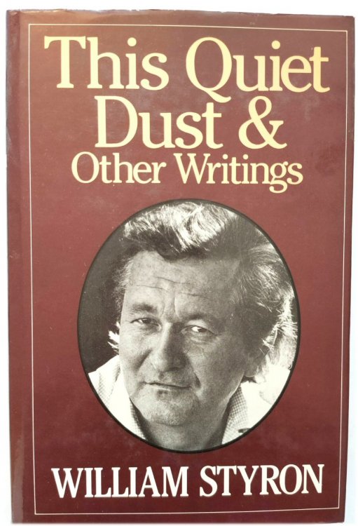 This Quiet Dust and Other Writings