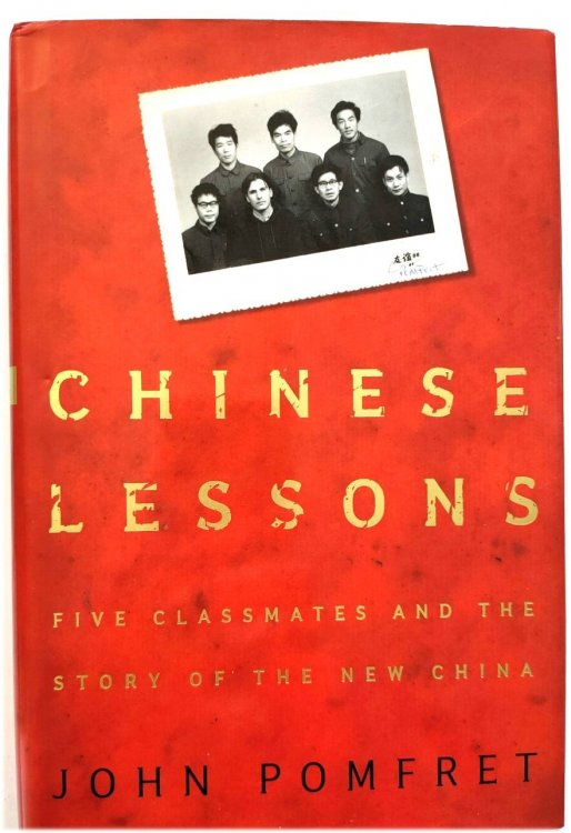 Chinese Lessons: Five Classmates and the Story of the New China