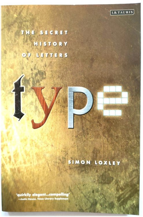 Type: The Secret History of Letters