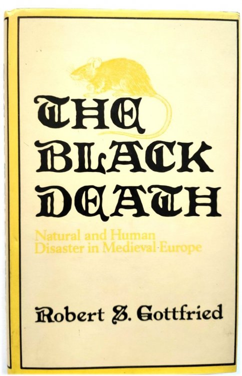 The Black Death: Natural and Human Disaster in Medieval Europe