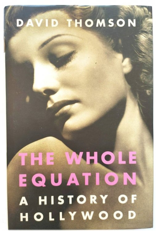 The Whole Equation: A History of Hollywood