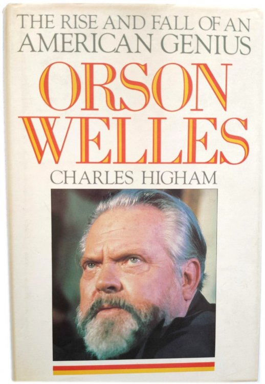 Orson Welles: The Rise and Fall of an American Genius