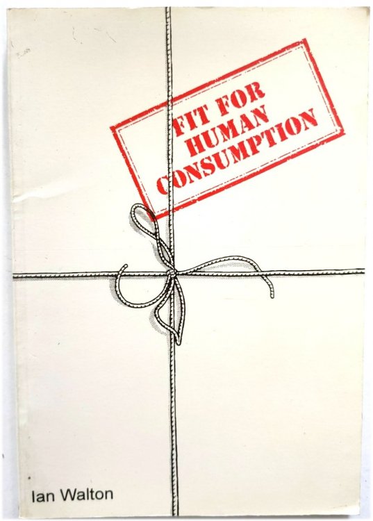 Fit for Human Consumption