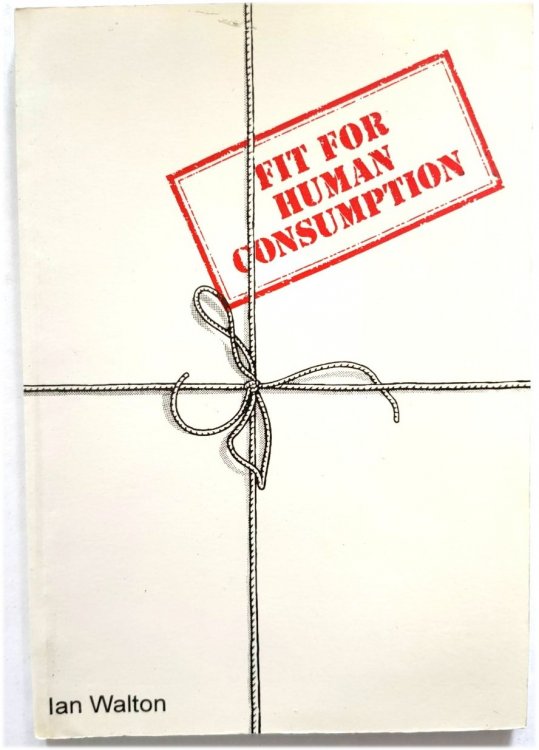 Fit for Human Consumption