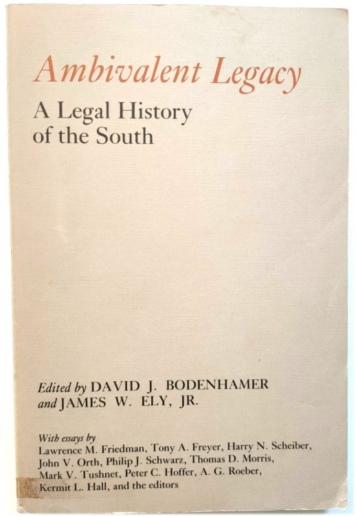 Ambivalent Legacy: A Legal History of the South