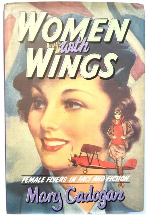 Women with Wings: Female Flyers in Fact and Fiction