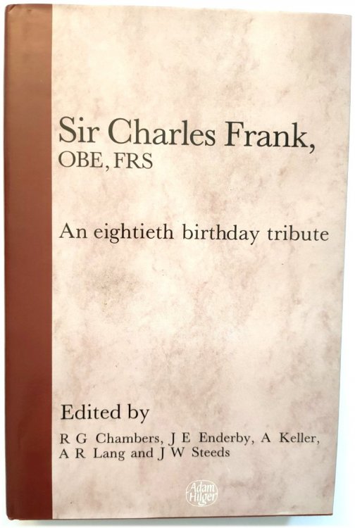 Sir Charles Frank, OBE, FRS: An Eightieth Birthday Tribute