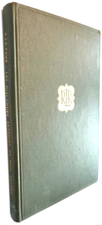 Les Dialogues Antiques De Paul Valery: Essai d'Analyse d'Eupalinos Ou l'Architecte