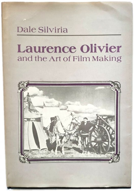Image for Laurence Olivier and the Art of Film Making Laurence Olivier and the Art of Film Making