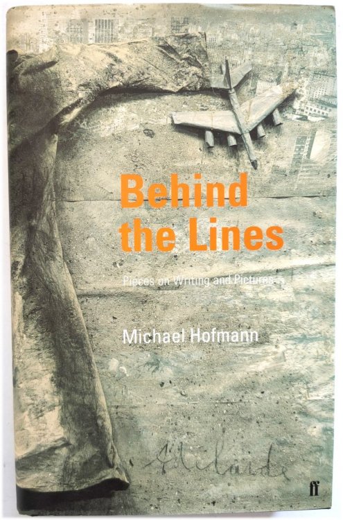 Image for Behind the Lines: Pieces on Writing and Pictures Behind the Lines: Pieces on Writing and Pictures