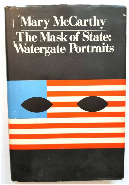 Image for The Mask of State: Watergate Portraits The Mask of State: Watergate Portraits