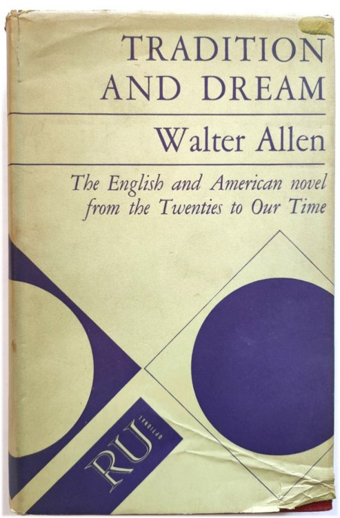 Tradition and Dream: The English and American Novel from the Twenties to Our Time