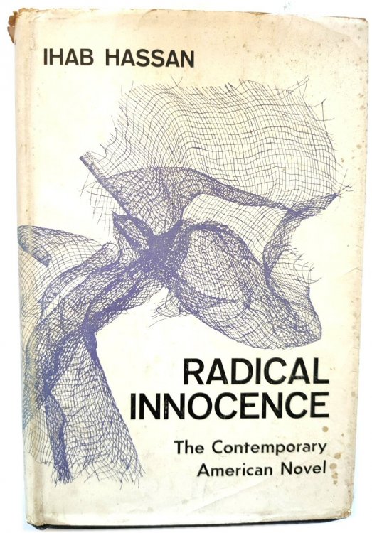 Radical Innocence: Studies in the Contemporary American Novel