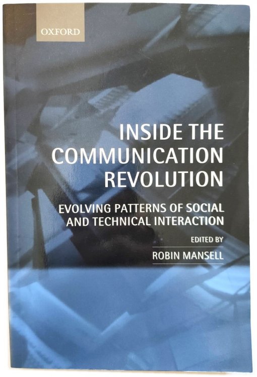 Inside the Communication Revolution: Evolving Patterns of Social and Technical Interaction