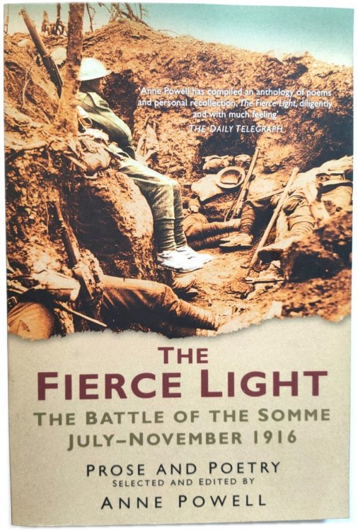 The Fierce Light: The Battle of the Somme, July-November 1916 - Prose and Poetry