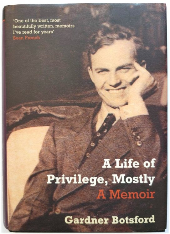 Image for A Life of Privilege, Mostly A Life of Privilege, Mostly