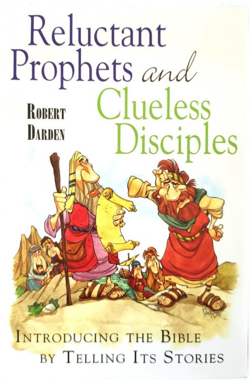 Reluctant Prophets and Clueless Disciples