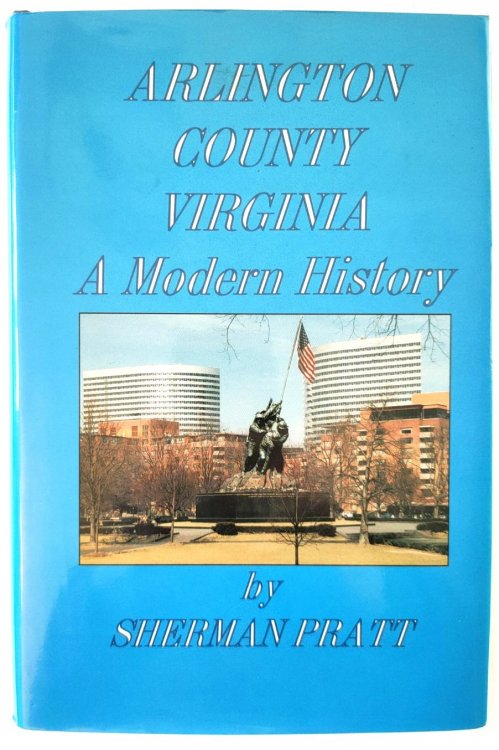 Arlington County Virginia: A Modern History