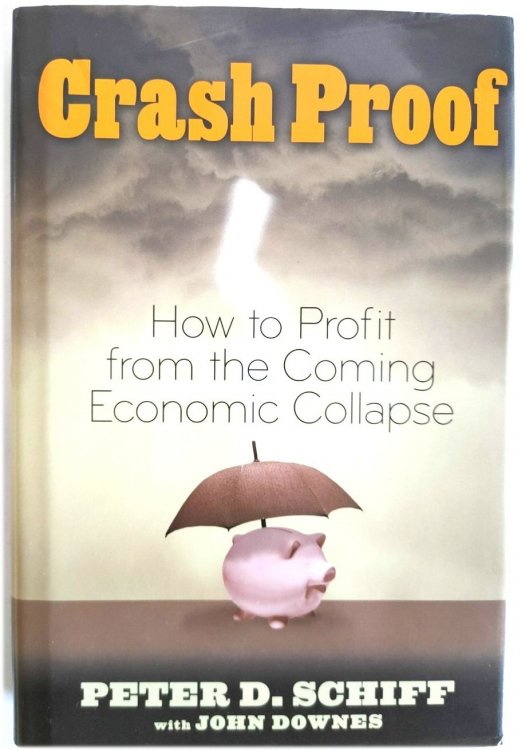 Crash Proof: How to Profit from the Coming Economic Collapse
